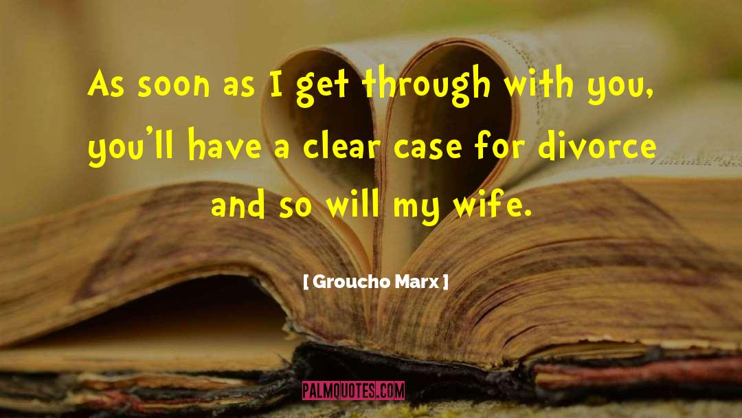 Rusev Wife quotes by Groucho Marx