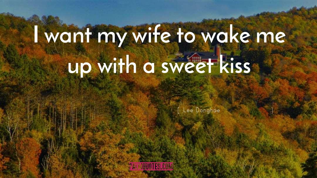 Rusev Wife quotes by Lee Donghae