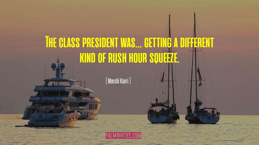 Rush Hour quotes by Monchi Kaori