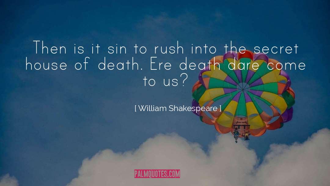 Rush Into quotes by William Shakespeare