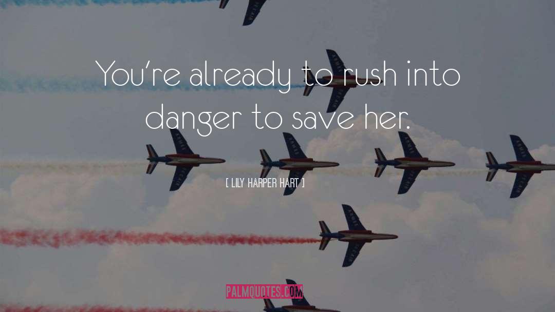 Rush Into quotes by Lily Harper Hart