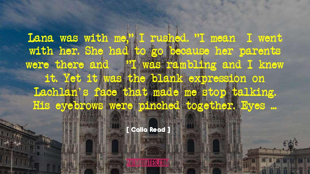 Rushed quotes by Calia Read