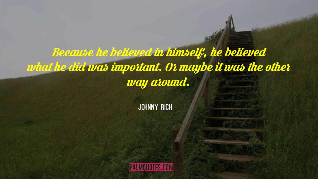 Rushing Around quotes by Johnny Rich