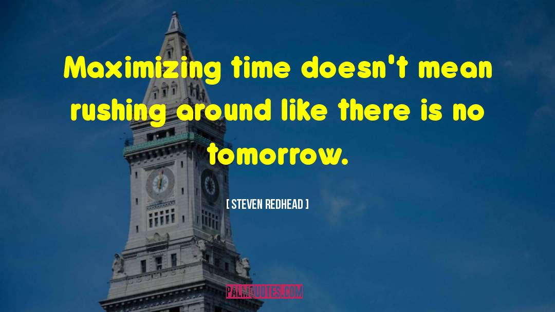 Rushing Around quotes by Steven Redhead