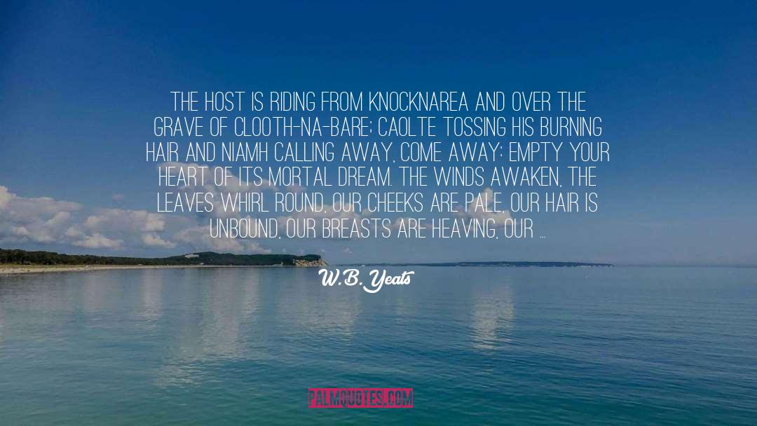Rushing quotes by W.B.Yeats