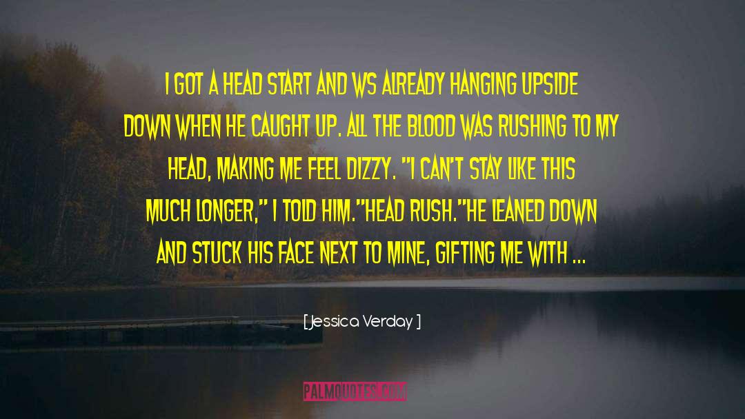 Rushing quotes by Jessica Verday