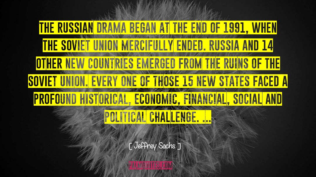 Russian Drama Queen quotes by Jeffrey Sachs