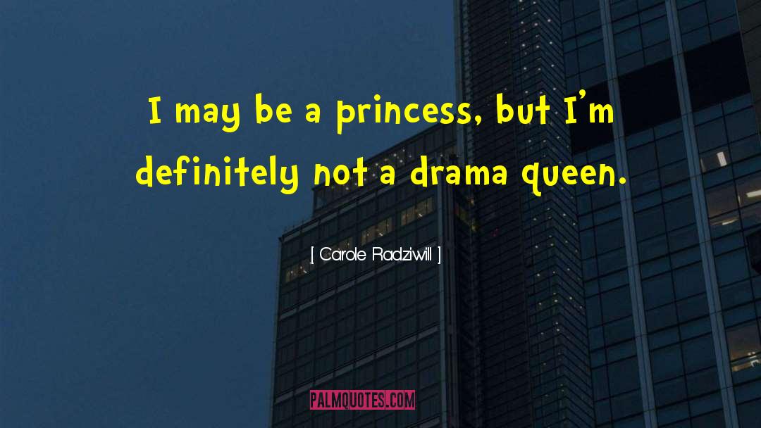 Russian Drama Queen quotes by Carole Radziwill