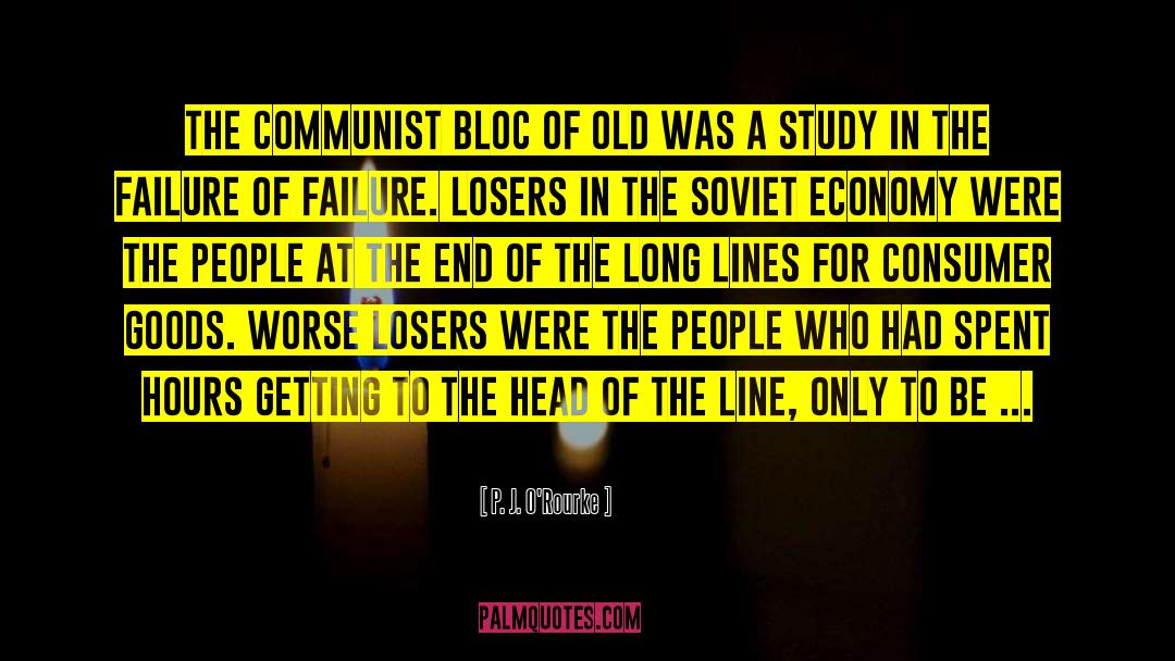Russian Economy quotes by P. J. O'Rourke
