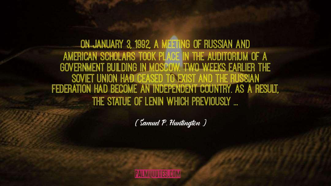 Russian Federation quotes by Samuel P. Huntington