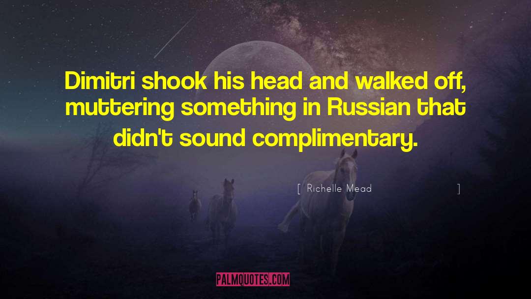 Russian Federation quotes by Richelle Mead