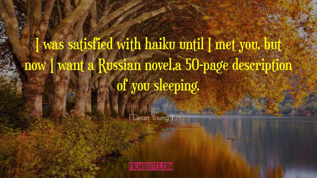 Russian Novels quotes by Dean Young