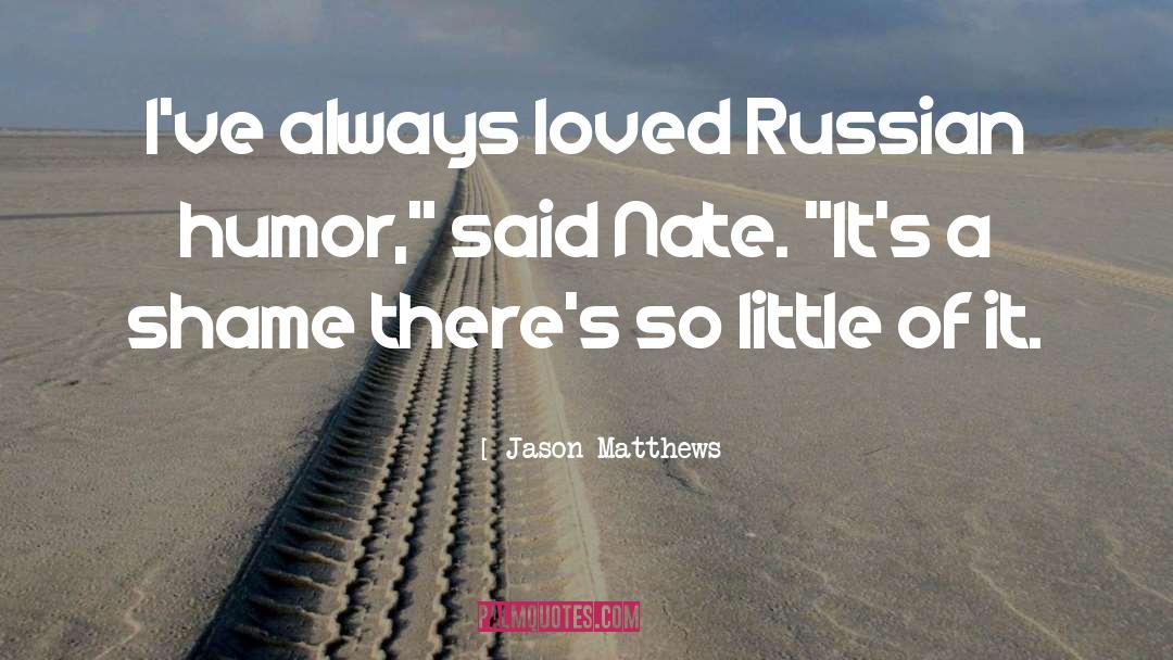 Russian Prisons quotes by Jason Matthews