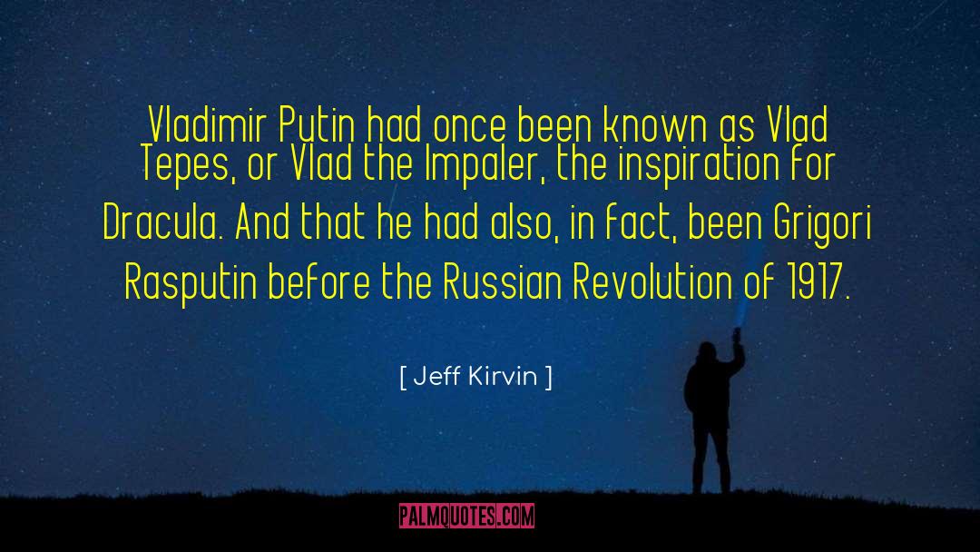 Russian Revolution quotes by Jeff Kirvin