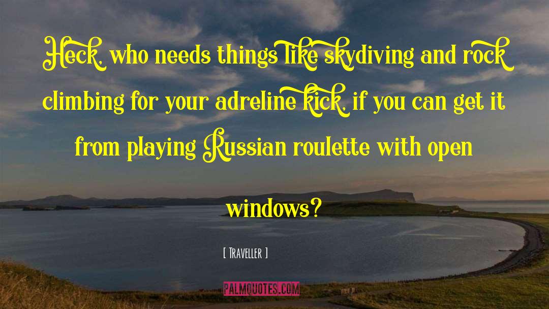 Russian River Blues quotes by Traveller