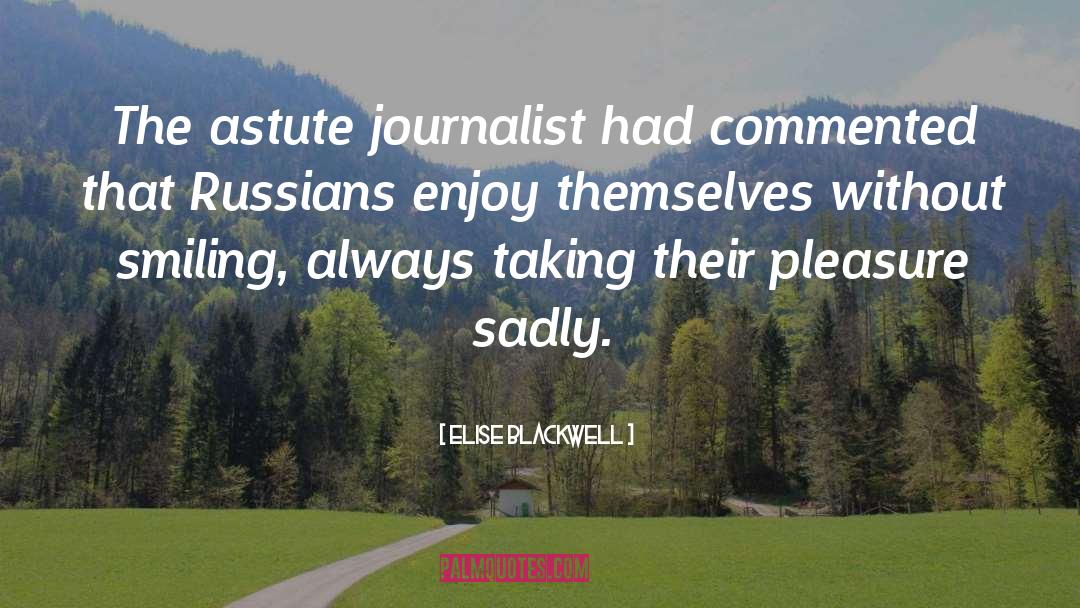 Russians quotes by Elise Blackwell