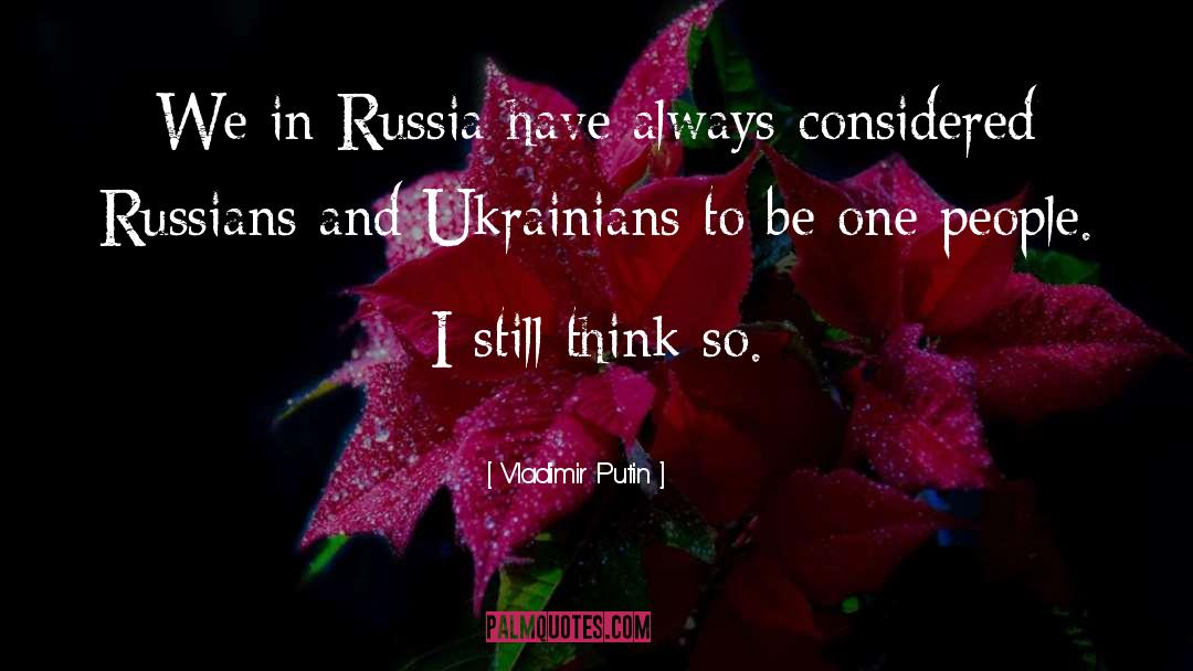 Russians quotes by Vladimir Putin