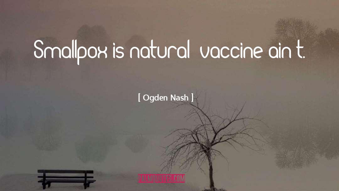 Russias Vaccine quotes by Ogden Nash