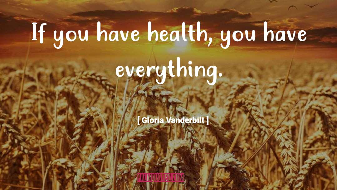 Russomanno Health quotes by Gloria Vanderbilt