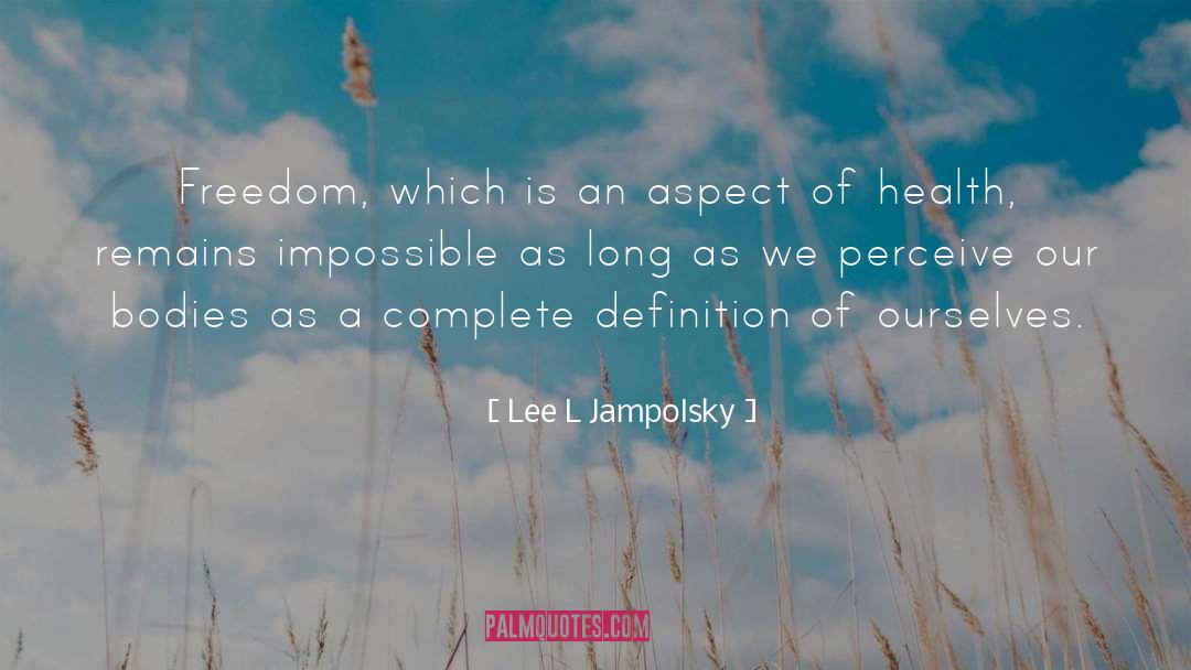 Russomanno Health quotes by Lee L Jampolsky