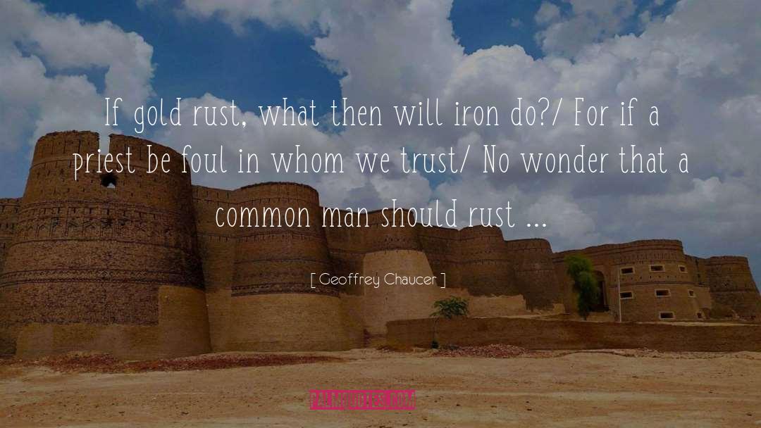 Rust quotes by Geoffrey Chaucer