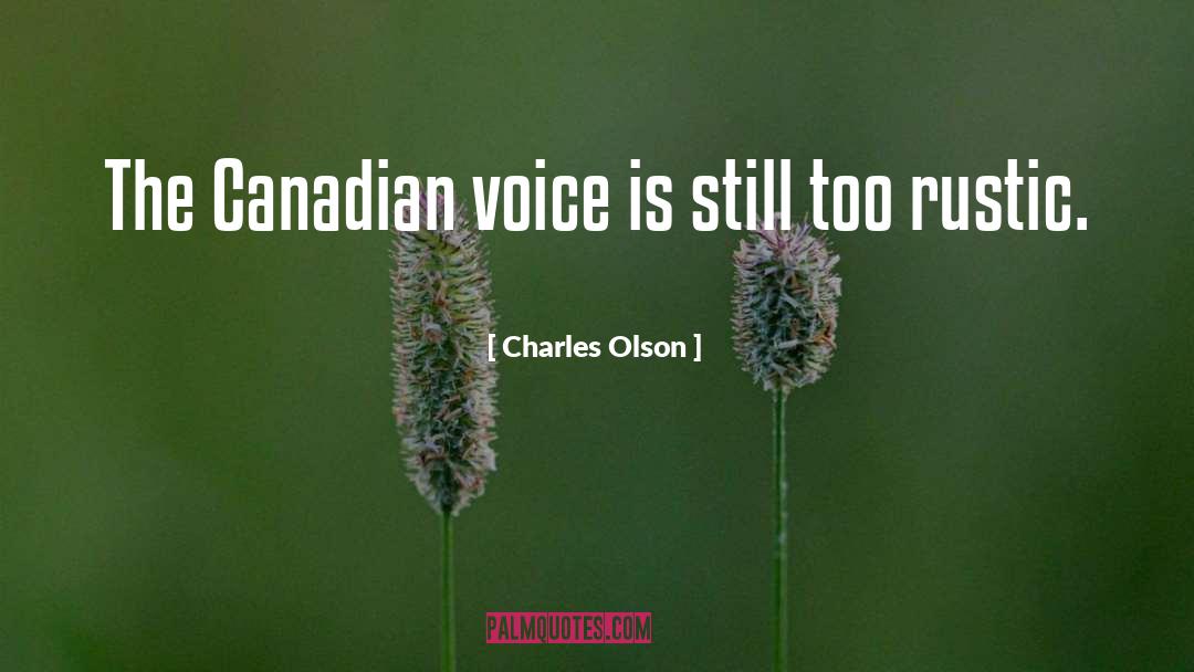 Rustic quotes by Charles Olson