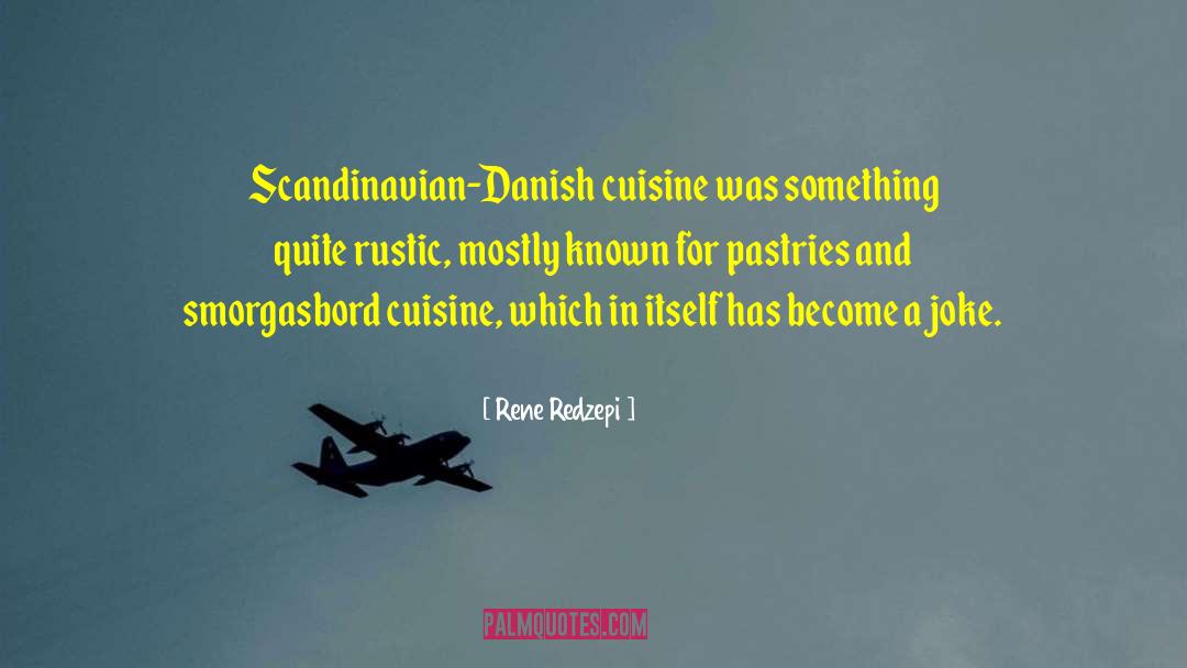 Rustic quotes by Rene Redzepi
