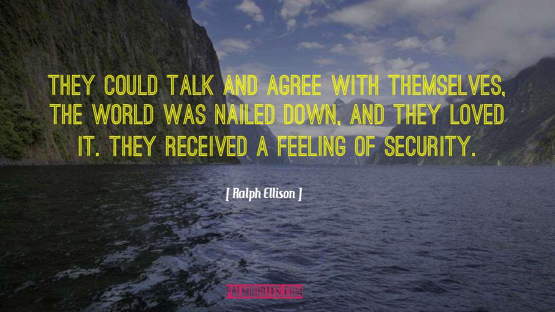 Rusty Nailed quotes by Ralph Ellison