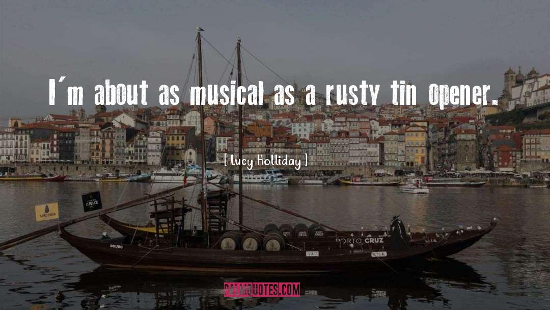 Rusty quotes by Lucy Holliday