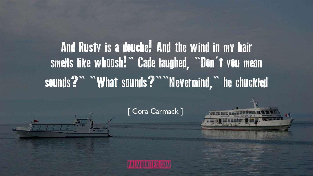 Rusty quotes by Cora Carmack