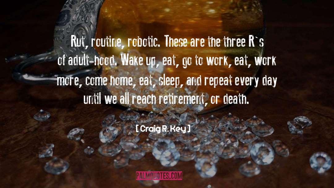 Rut quotes by Craig R. Key