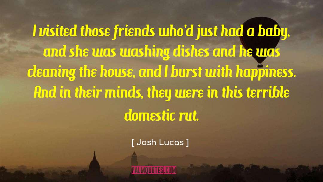 Rut quotes by Josh Lucas