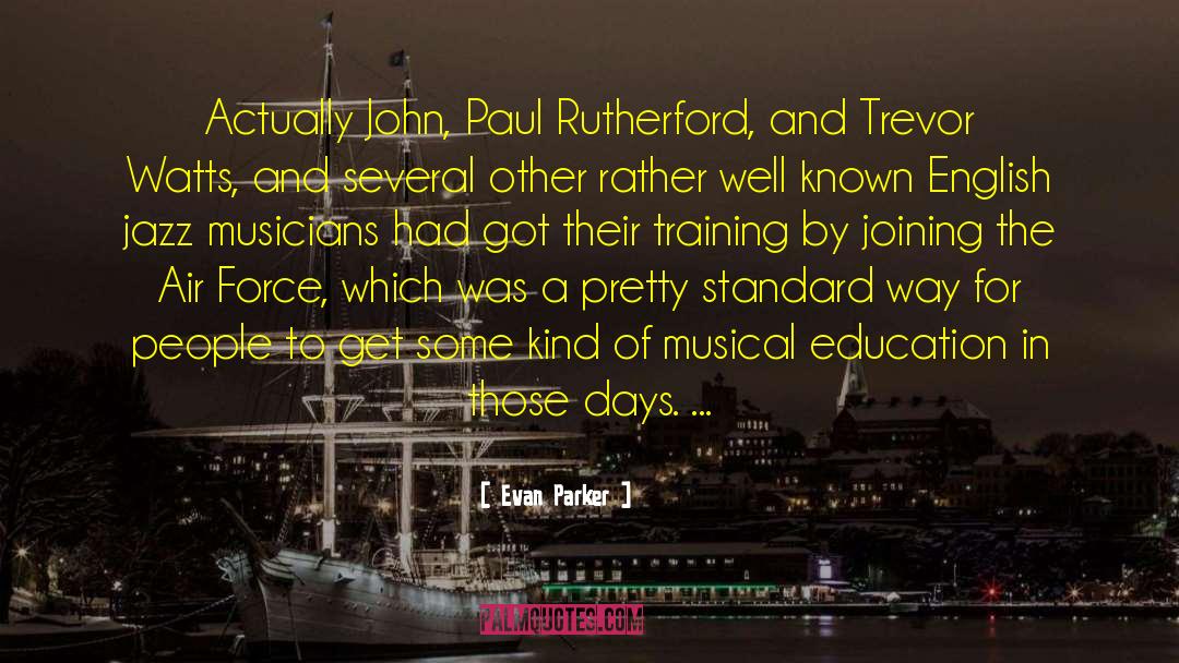 Rutherford quotes by Evan Parker