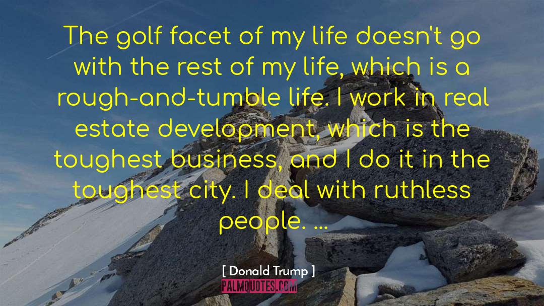 Ruthless People quotes by Donald Trump