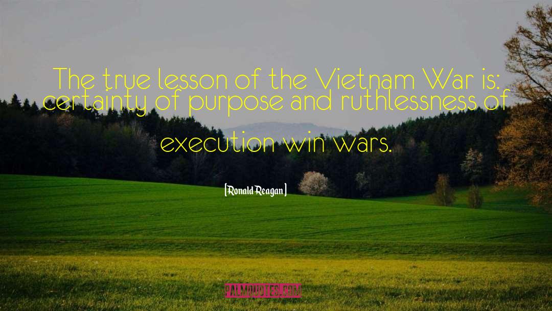 Ruthlessness quotes by Ronald Reagan