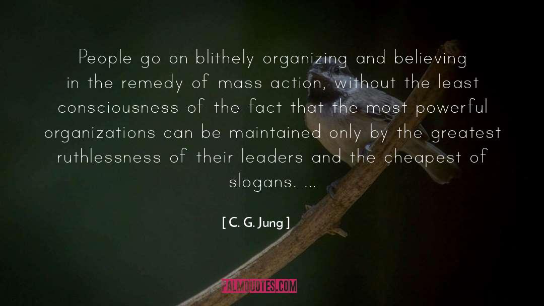 Ruthlessness quotes by C. G. Jung