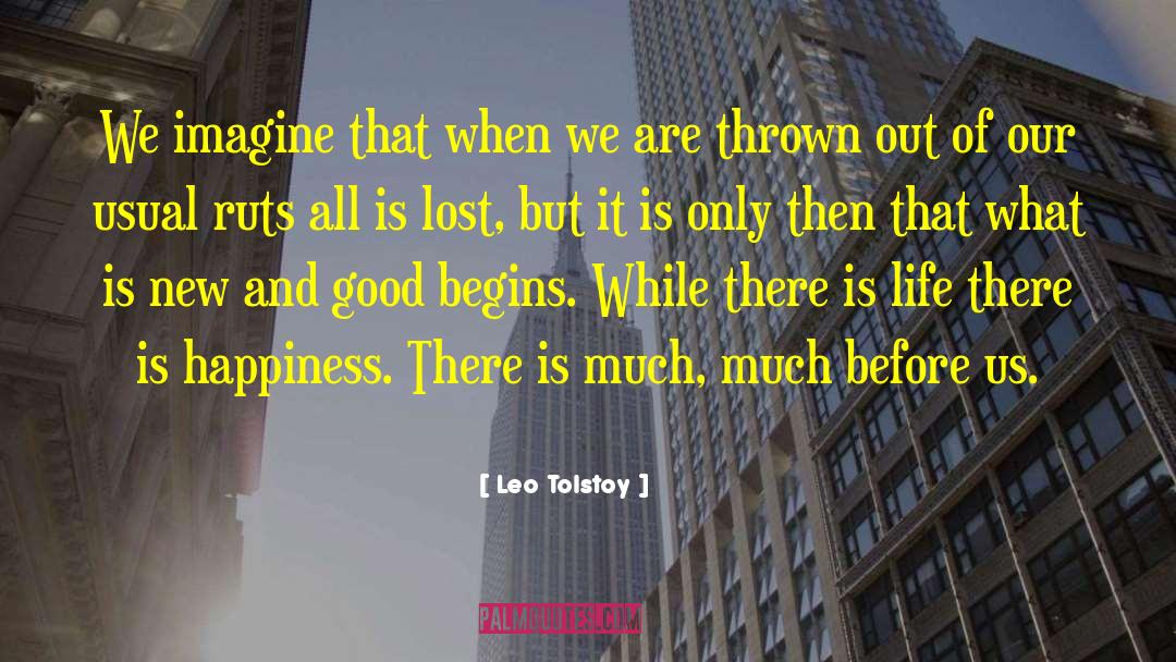 Ruts quotes by Leo Tolstoy