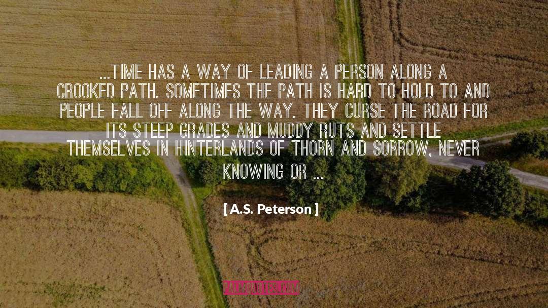 Ruts quotes by A.S. Peterson