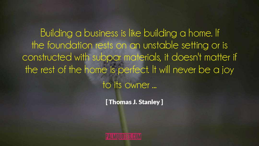 Rvm Foundation quotes by Thomas J. Stanley