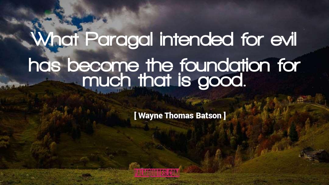 Rvm Foundation quotes by Wayne Thomas Batson