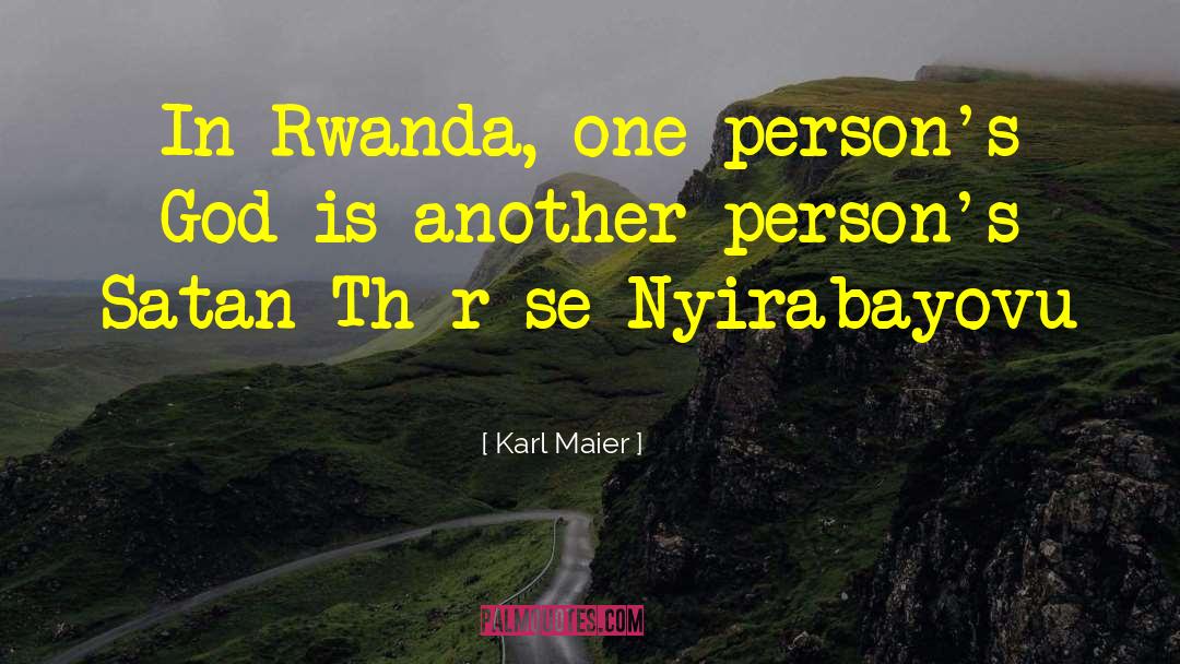 Rwanda quotes by Karl Maier