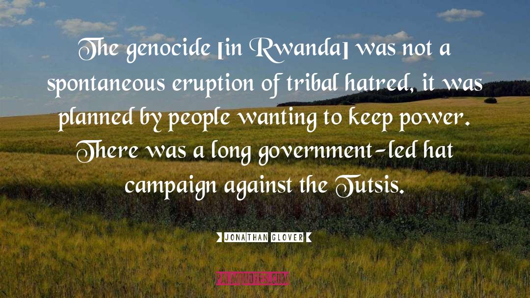 Rwanda quotes by Jonathan Glover