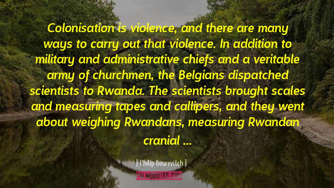 Rwanda quotes by Philip Gourevitch