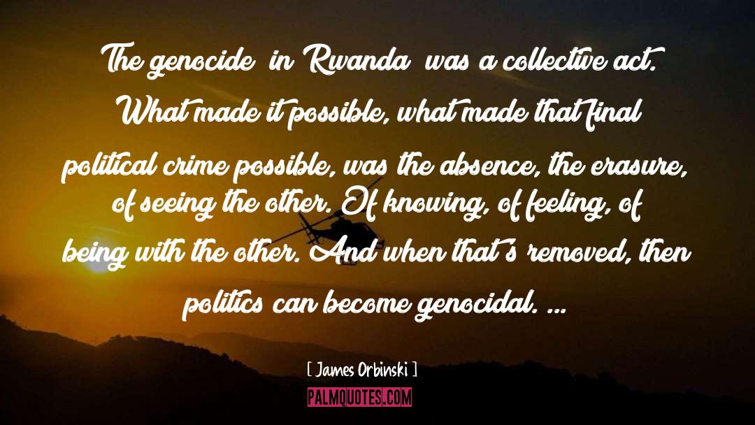 Rwanda quotes by James Orbinski