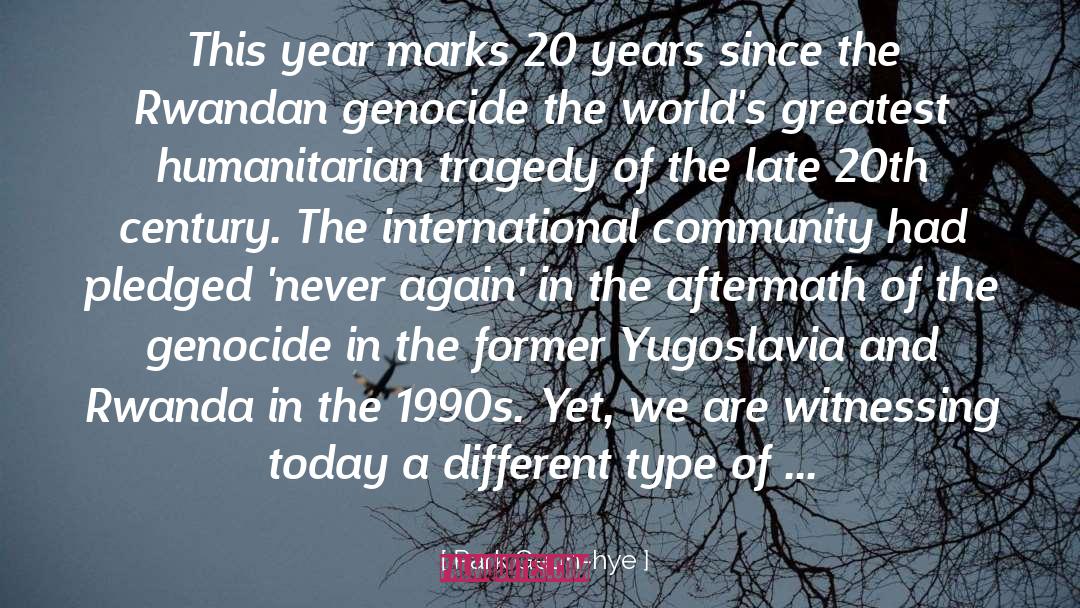 Rwandan Genocide quotes by Park Geun-hye