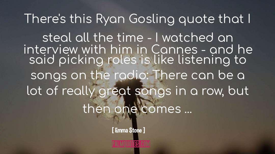 Ryan Gosling quotes by Emma Stone