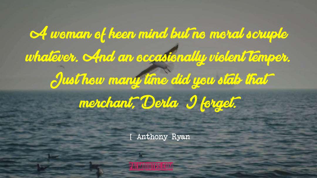 Ryan Hickman quotes by Anthony Ryan