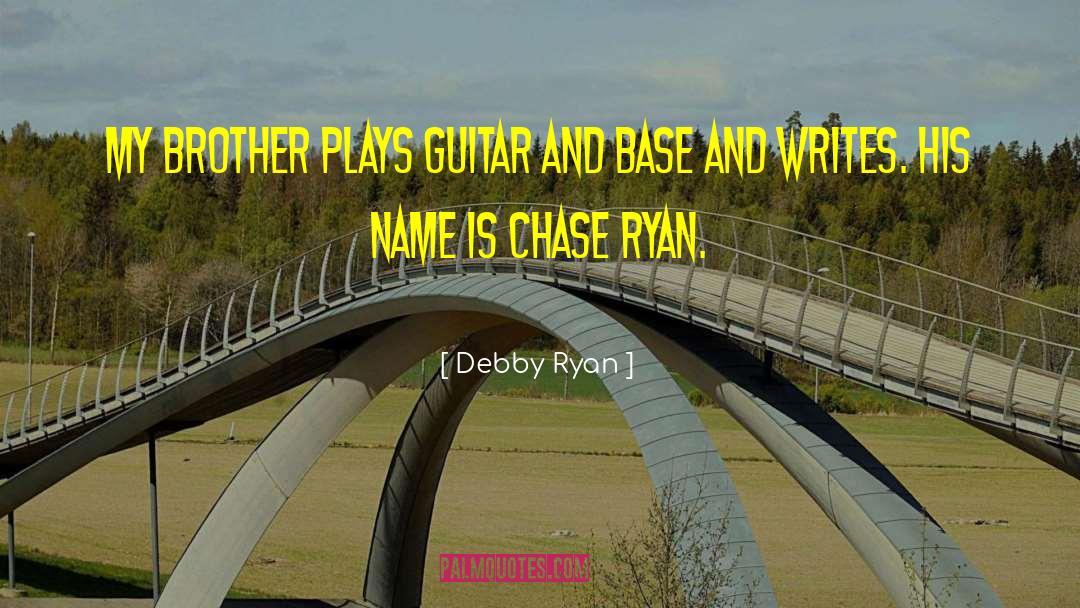 Ryan Hickman quotes by Debby Ryan
