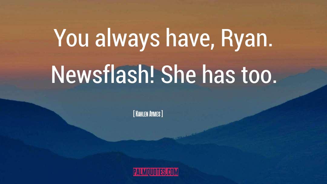 Ryan Higa quotes by Kahlen Aymes
