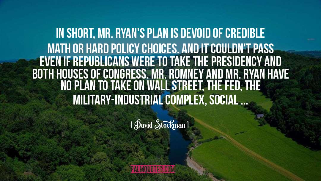 Ryan Taylor quotes by David Stockman